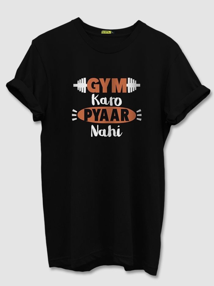 Gym Karo Pyaar Nahi T-shirts For Men